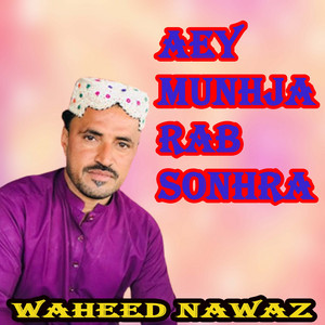 Waheed Nawaz - Takey Ja Manhu