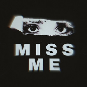 MISS ME by Oze