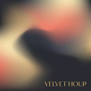Velvet Hour by NAXY CHILL