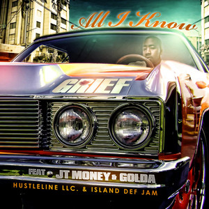 All I Know (feat. Jt Money & Golda) by Grief