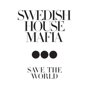Swedish House Mafia – Save The World (Acapella)