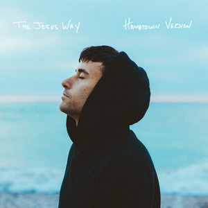 THE JESUS WAY • HOMETOWN VERSION