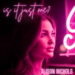 is it just me? by Alison Nichols