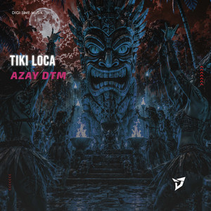 Tiki Loca by Azay DTM