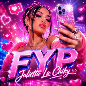 FYP by JULIETTA LA CHIKY