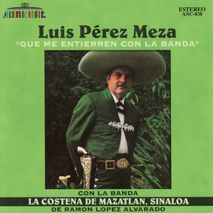 Que Me Entierren Con La Banda album
