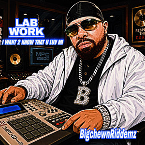 I WANT 2 KNOW IF U LUV MI RIDDEM by BigchewnRiddemz