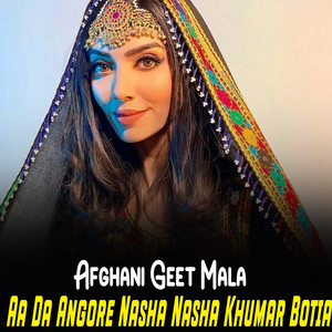 Afghani Geet Mala - Khkuli Bewafa Sho