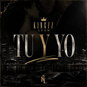 TU & YO by Kingzz LYAN