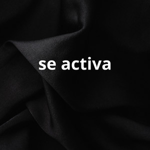 se activa by KARA VE