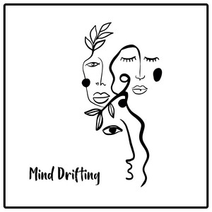 Mind Drifting: Relax, Remove Negative Thoughts, Clear Your Mind, Rest, Take It Easy album