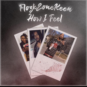 FlozkZone•Keen - How i feel