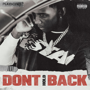 PlayboyXO - Don't Hold Back