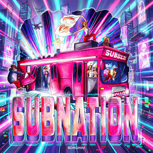 BORGHINI & SUBNATION - SUBNATION (Hjemmesnekk) [feat. Corty, Kandish, LOK1 & Sandickjuicy]