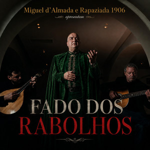 FADO DOS RABOLHOS by Rapaziada 1906