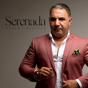Ədalət Şükürov - Serenada
