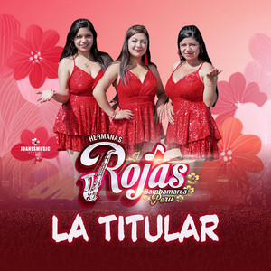 Las Hermanas Rojas - Mix Pórtate Bonito