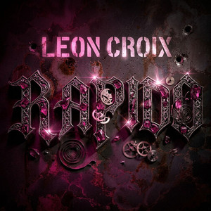 Rapido by Leon Croix