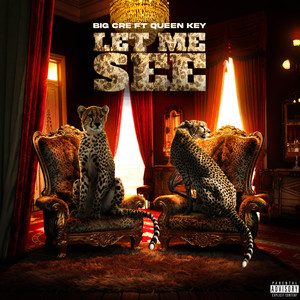 Let Me See by Big Cre, Queen Key