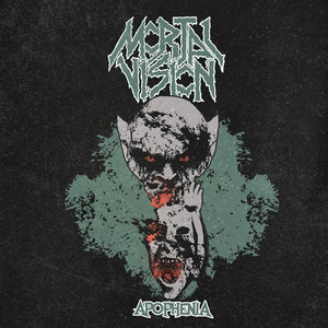 Mortal Vision — Apophenia