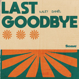Kaley — Last Goodbye (2026)