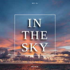 In The Sky by MD DJ, Olivia