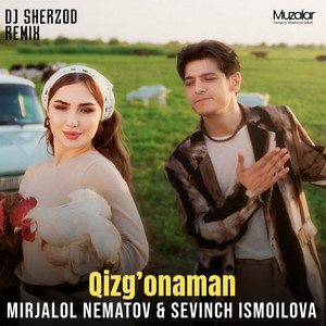 Mirjalol Nematov & Sevinch Ismoilova - Qizg'onaman (Dj Sherzod Remix)