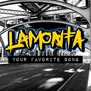 Your Favorite Song by Lamonta