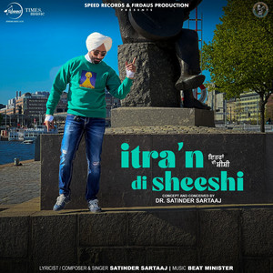 Satinder Sartaaj - Itra' n Di Sheeshi