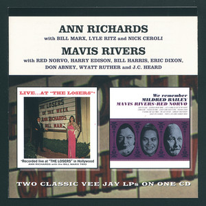 Live At The Losers / "We Remember Mildred Bailey" — Ann Richards With The Bill Marx Trio & Mavis Rivers
