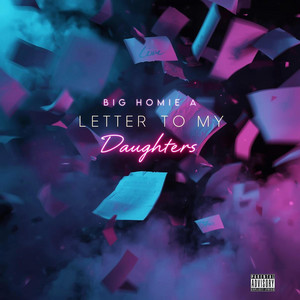 Letter to my Daughters by Big homie A