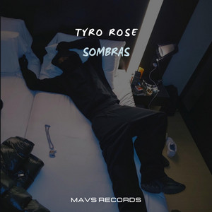 Sombras by Tyro Rose