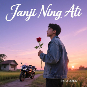 Janji Ning Ati by Rafa Azka