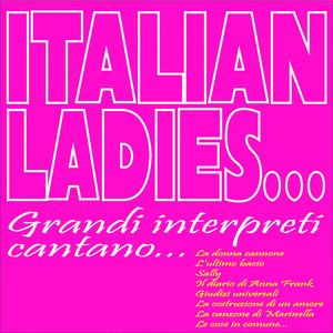 Italian ladies... grandi interpreti cantano... (La donna cannone ...