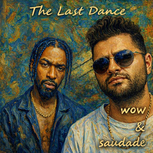 The Last Dance (feat. woW)