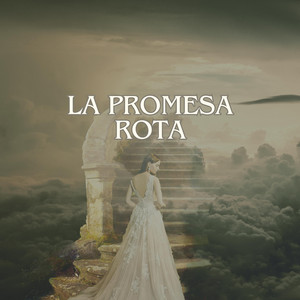LA PROMESA ROTA by HARUDJ