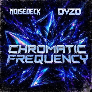 Chromatic Frequency by Dyzo, Noisedeck