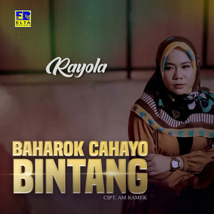 Rayola - Baharok Cahayo Bintang