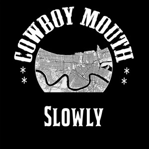 Slowly by Cowboy Mouth