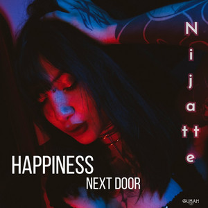Happiness Next Door by Nijatte