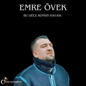 Emre Övek - Bu Gece (Roman Havası)