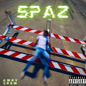 SPAZ by Awry Crew