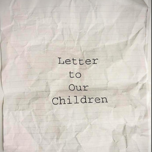 Letter to Our Children by NONE SHALL SLEEP