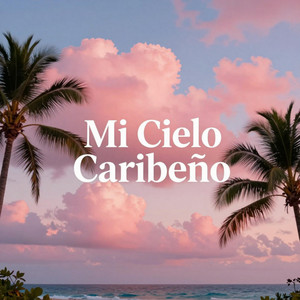 Mi Cielo Caribeño by djpompon