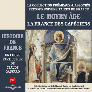 Le Moyen-âge, La France des Capétiens Audiobook