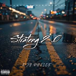 STRATENG 2.0 by Dangeronfiremuzick, Djy Police
