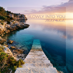 Slowly Into You by Jeliah, Michael E