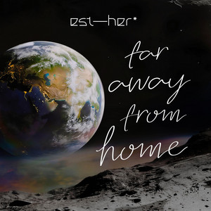 Far Away From Home by est—her*