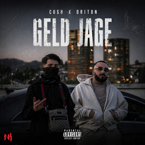 Geld Jage by CU$H, Driton