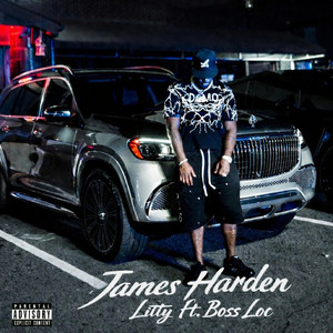 James Harden by Litty, Boss Loc